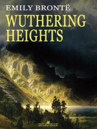 Wuthering Heights - Emily Brontë, Emily Brontë