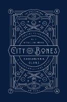City of Bones. The Mortal Instruments 01. 10th Anniversary Edition - Cassandra Clare