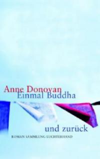Einmal Buddha und zurück - Anne Donovan