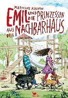 Emil und die Prinzessin aus dem Nachbarhaus - Marianne Kaurin
