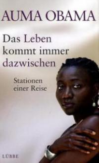 Das Leben kommt immer dazwischen - Auma Obama