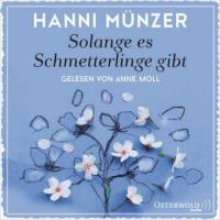 Solange es Schmetterlinge gibt, 2 MP3-CDs - Hanni Münzer