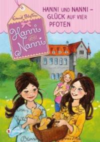 Hanni und Nanni - Glück auf vier Pfoten - Enid Blyton