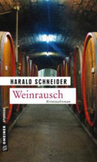 Weinrausch - Harald Schneider