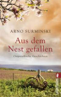 Aus dem Nest gefallen - Arno Surminski