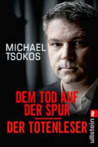Dem Tod auf der Spur / Der Totenleser - Michael Tsokos, Veit Etzold
