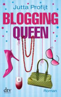 Blogging Queen - Jutta Profijt