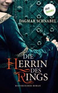 Die Herrin des Rings - Dagmar Schnabel