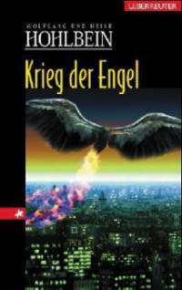 Krieg der Engel - Wolfgang Hohlbein, Heike Hohlbein