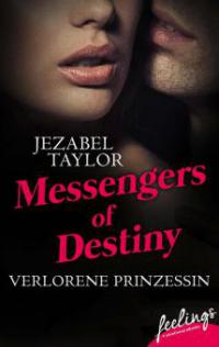 Messengers of Destiny 1 - Jezabel Taylor