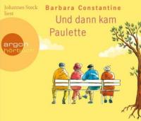 Und dann kam Paulette, 5 Audio-CDs - Barbara Constantine