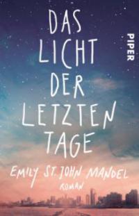 Das Licht der letzten Tage - Emily St. John Mandel