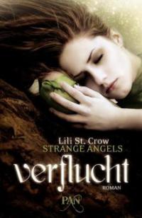 Strange Angels: Verflucht - Lili St. Crow