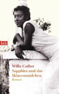 Sapphira und das Sklavenmädchen - Willa Cather