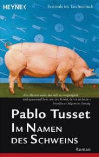 Im Namen des Schweins - Pablo Tusset