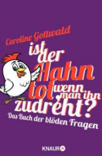Ist der Hahn tot, wenn man ihn zudreht? - Caroline Gottwald