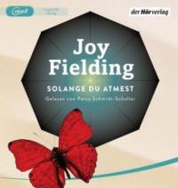 Solange du atmest, 1 MP3-CD - Joy Fielding