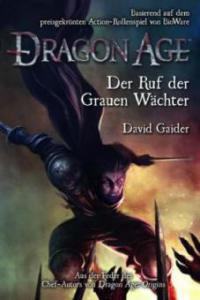 Dragon Age 02: Ruf der Grauen Wächter - David Gaider