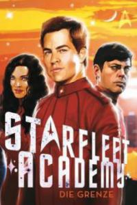 Star Trek - Starfleet Academy 2: Die Grenze - Rudy Josephs