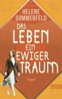 Das Leben, ein ewiger Traum - Helene Sommerfeld
