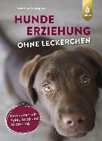 Hundeerziehung ohne Leckerchen - Christiane Schnepper