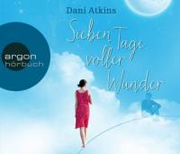 Sieben Tage voller Wunder - Dani Atkins