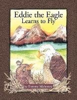 Eddie the Eagle Learns to Fly - Tammy Mahoney