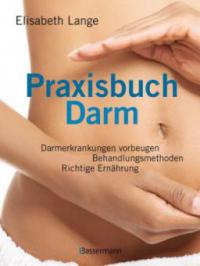 Praxisbuch Darm - Elisabeth Lange