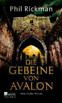 Die Gebeine von Avalon - Phil Rickman