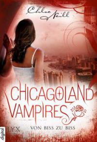 Chicagoland Vampires - Von Biss zu Biss - Chloe Neill