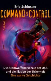 Command and Control - Eric Schlosser