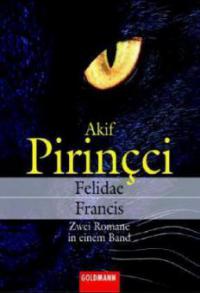 Felidae. Francis - Akif Pirinçci