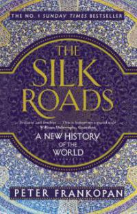 The Silk Roads - Peter Frankopan