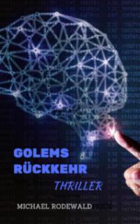 Golems Rückkehr - Michael Rodewald