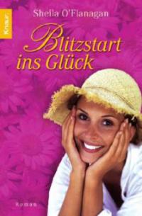 Blitzstart ins Glück - Sheila O'Flanagan