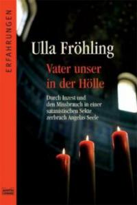 Vater unser in der Hölle - Ulla Fröhling
