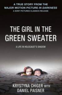 The Girl in the Green Sweater - Krystyna Chiger, Daniel Paisner