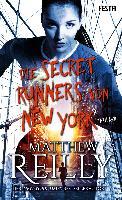 Die Secret Runners von New York - Matthew Reilly