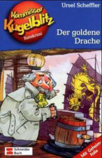Kommissar Kugelblitz - Der goldene Drache - Ursel Scheffler