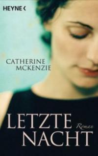 Letzte Nacht - Catherine McKenzie