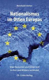 Nationalismus im Osten Europas - Reinhold Vetter