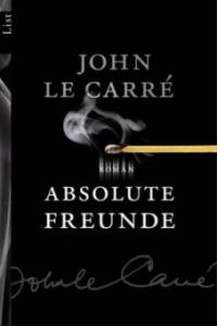 Absolute Freunde - John Le Carré