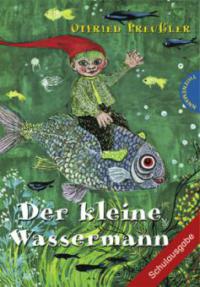 Der kleine Wassermann. Schulausgabe - Otfried Preußler