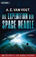 Die Expedition der Space Beagle - A. E. Van Vogt