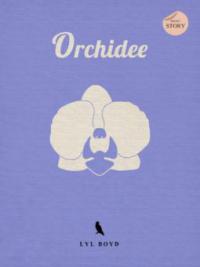 Orchidee - Lyl Boyd