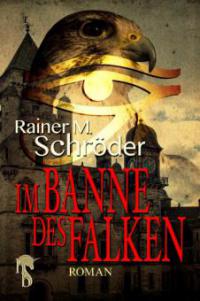 Im Banne des Falken - Rainer M. Schröder
