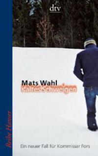 Kaltes Schweigen - Mats Wahl