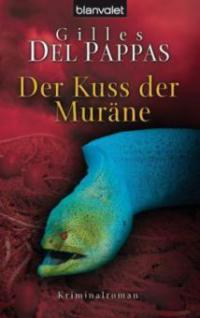 Der Kuss der Muräne - Gilles Del Pappas