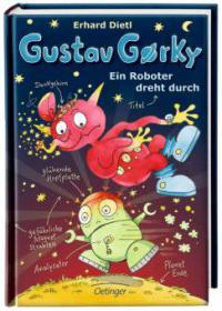 Gustav Gorky: Ein Roboter dreht durch - Erhard Dietl