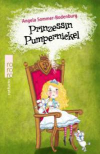 Prinzessin Pumpernickel - Angela Sommer-Bodenburg